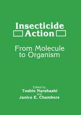 Insecticide Action: From Molecule to Organism