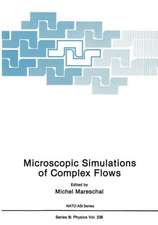 Microscopic Simulations of Complex Flows