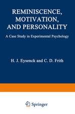 Reminiscence, Motivation, and Personality: A Case Study in Experimental Psychology