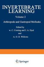 Invertebrate Learning: Volume 2 Arthropods and Gastropod Mollusks