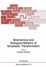 Biochemical and Biological Markers of Neoplastic Transformation