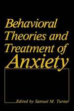 Behavioral Theories and Treatment of Anxiety