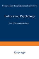 Politics and Psychology: Contemporary Psychodynamic Perspectives