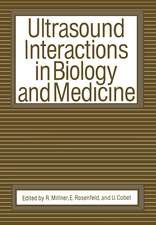 Ultrasound Interactions in Biology and Medicine