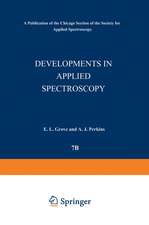 Developments in Applied Spectroscopy: Volume 7B Selected papers from the Seventh National Meeting of the Society for Applied Spectroscopy (Nineteenth Annual Mid-America Spectroscopy Symposium) Held in Chicago, Illinois, May 13–17, 1968