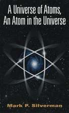 A Universe of Atoms, An Atom in the Universe