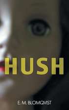 Hush