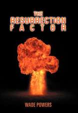 The Resurrection Factor