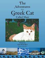 The Adventures of a Greek Cat Called Mani