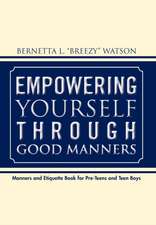 Ferguson, A: Empowering Yourself Through Good Manners