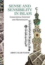 SENSE AND SENSIBILITY IN ISLAM