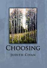 Civan, J: Choosing
