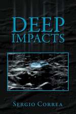 DEEP IMPACTS