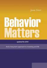 Behavior Matters