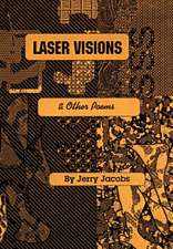 Jacobs, J: Laser Visions and Other Poems