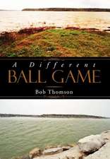 Thomson, B: Different Ball Game