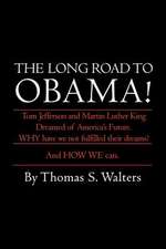 The Long Road to Obama!