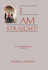 Straight, M: I Am Straight!