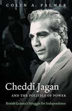 Cheddi Jagan and the Politics of Power