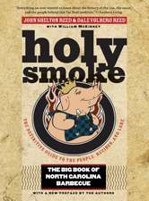 Holy Smoke: The Big Book of North Carolina Barbecue