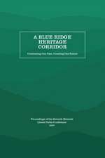 A Blue Ridge Heritage Corridor