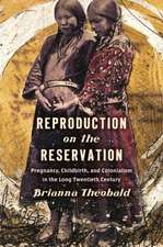 Reproduction on the Reservation