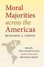 Cowan, B: Moral Majorities across the Americas