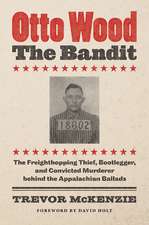 Otto Wood, the Bandit