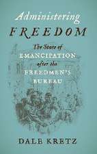 Administering Freedom
