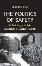 The Politics of Safety