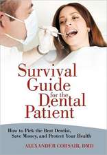 Survival Guide for the Dental Patient