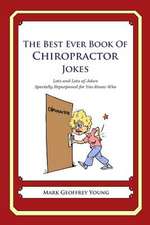 The Best Ever Book of Chiropractor Jokes