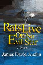 Rats Live on No Evil Star