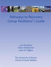 Pathways to Recovery Group Facilitator's Guide