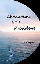 Abduction of the President