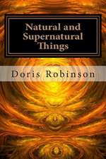 Natural and Supernatural Things