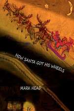 How Santa Got His Wheels