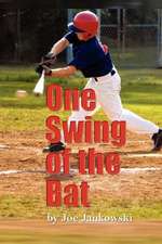 One Swing of the Bat