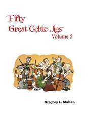 Fifty Great Celtic Jigs Vol 5