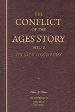 The Conflict of the Ages Story, Vol. V.