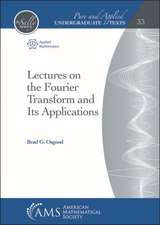 Osgood, B: Lectures on the Fourier Transform and Its Applic