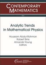 Analytic Trends in Mathematical Physics