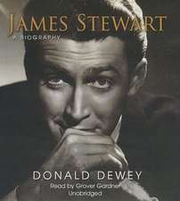 James Stewart: A Biography