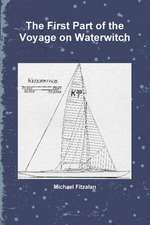 The First Part of the Voyage on Waterwitch