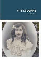 VITE DI DONNE