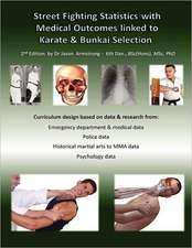 Street Fighting Statistics with Medical Outcomes Linked to Karate & Bunkai Selection