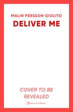 Deliver Me: A riveting, poignant portrayal of friendship, betrayal and the true cost of justice