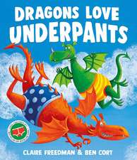 Dragons Love Underpants