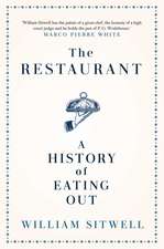 The Restaurant: A History of Eating Out