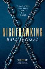 Nighthawking: The new must-read thriller from the bestselling author of Firewatching